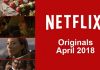 New on Netflix in April 2018: Movies and New TV shows