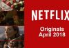 New on Netflix in April 2018: Movies and New TV shows New on Netflix in April 2018: Movies and New TV shows